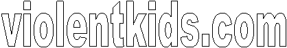 violentkids.com