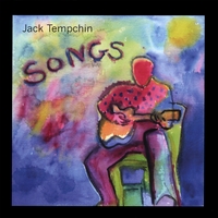 JACK TEMPCHIN: Songs